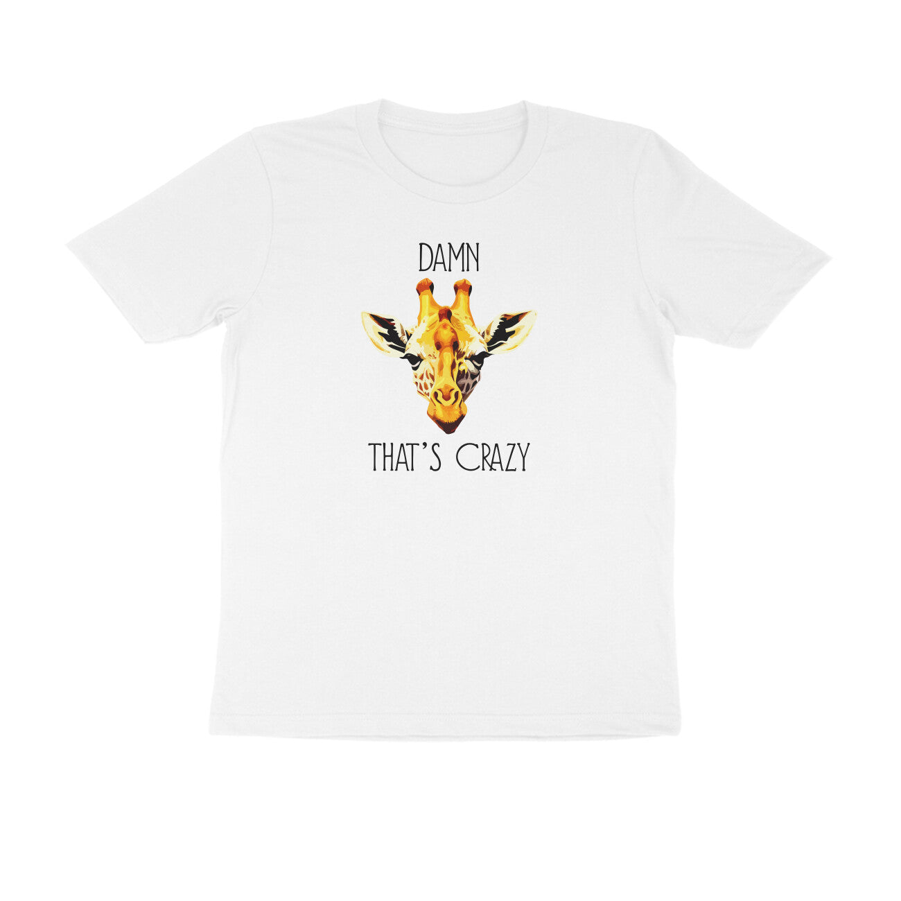 Damn That's Crazy | Unisex T-Shirt