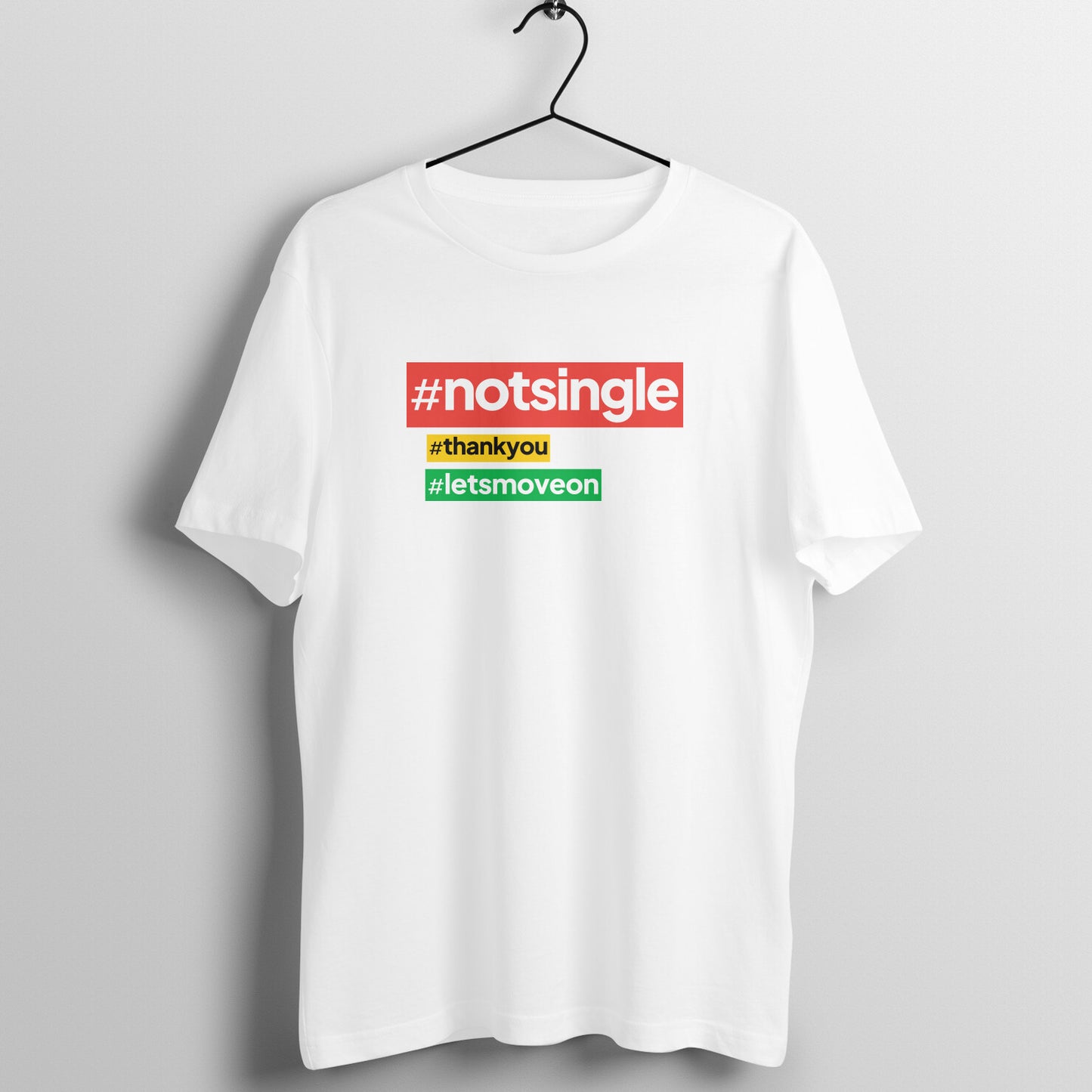 Not Single | Unisex T-Shirt