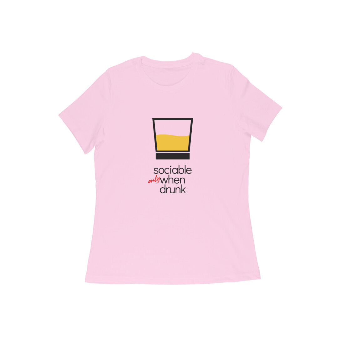 Sociable When Drunk | Women's T-Shirt