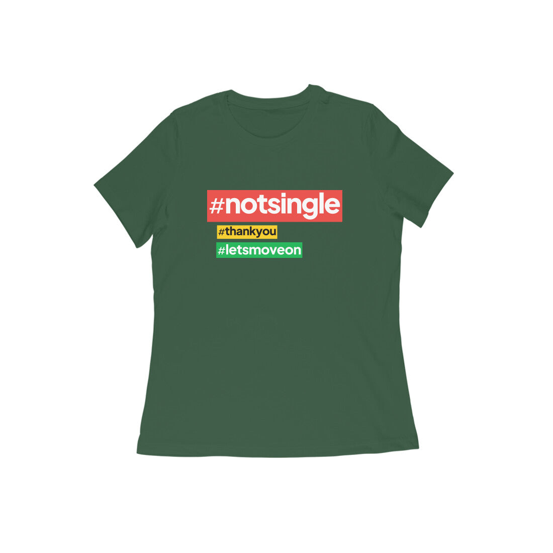 Not Single | Women's T-Shirt