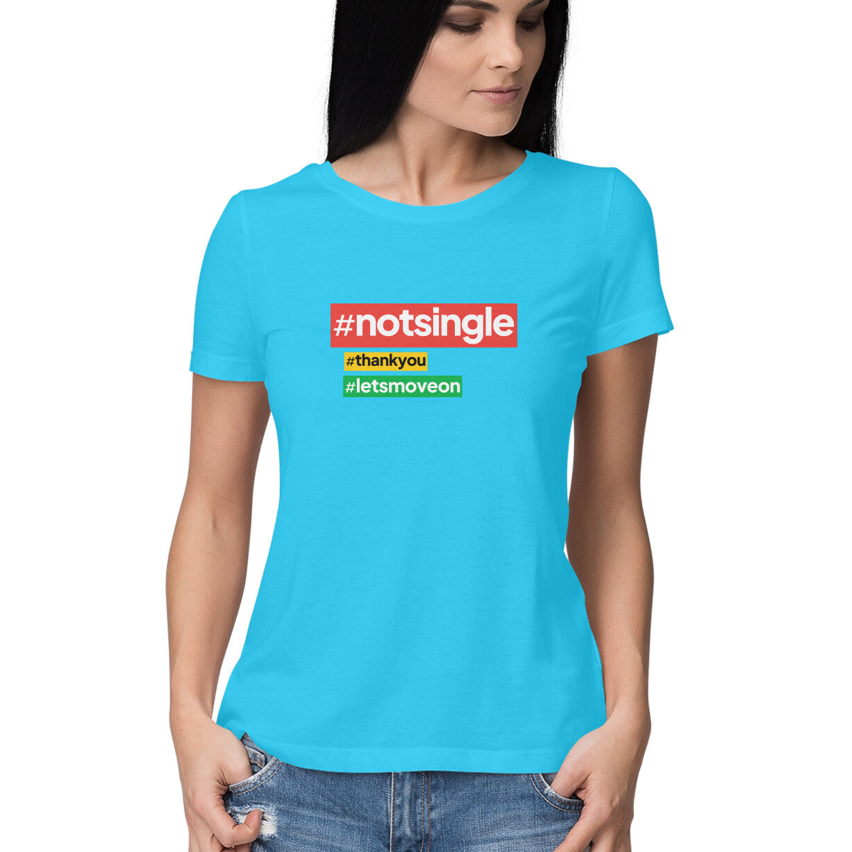 Not Single | Women's T-Shirt