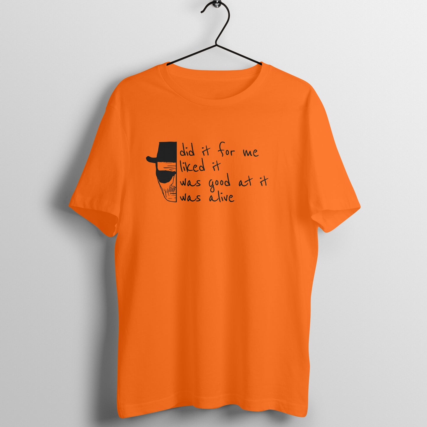 Did It For Me | Heisenberg I Unisex T-Shirt